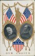 President William Taft, VP James Sherman Our Choice 1908 Election Postcard