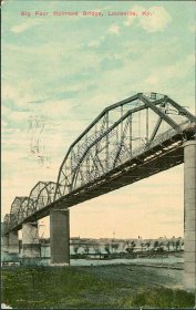 Big Four Railroad Bridge, Louisville, KY Kentucky - Early 1900's Postcard