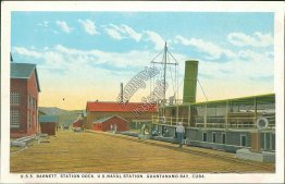 USS Barnett, Station Dock, US Naval Station, Guantanamo Bay, CUBA Early Postcard