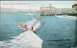 Life Saving Boat, Long Beach, CA California - 1913 Postcard