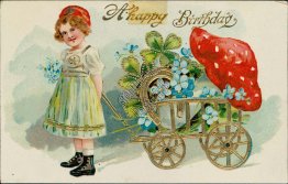 Girl w/ Wagon, Clover, Mushroom, Flowers - Early 1900's Birthday Postcard