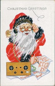 Santa w/ Headphones, Listening to Ham Radio Messages - Early Christmas Postcard