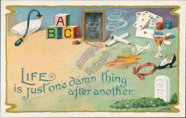 Life is Just One Damn Thing After Another - Early 1900's Comic Postcard